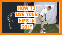 How to Use Your Hips in the Golf Swing